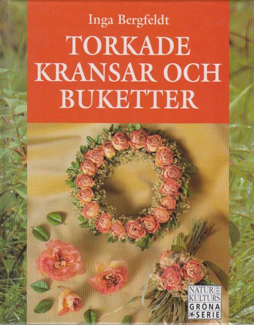 Bergfeldt, I/Torkade kransar och buketter