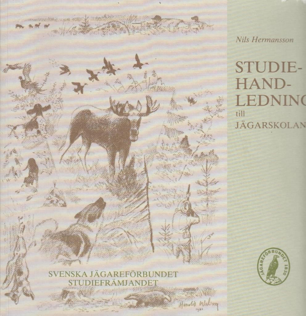 J&auml;garskolan - Svenska j&auml;garef&ouml;rbundets kursbok f&ouml;r j&auml;garutbildning