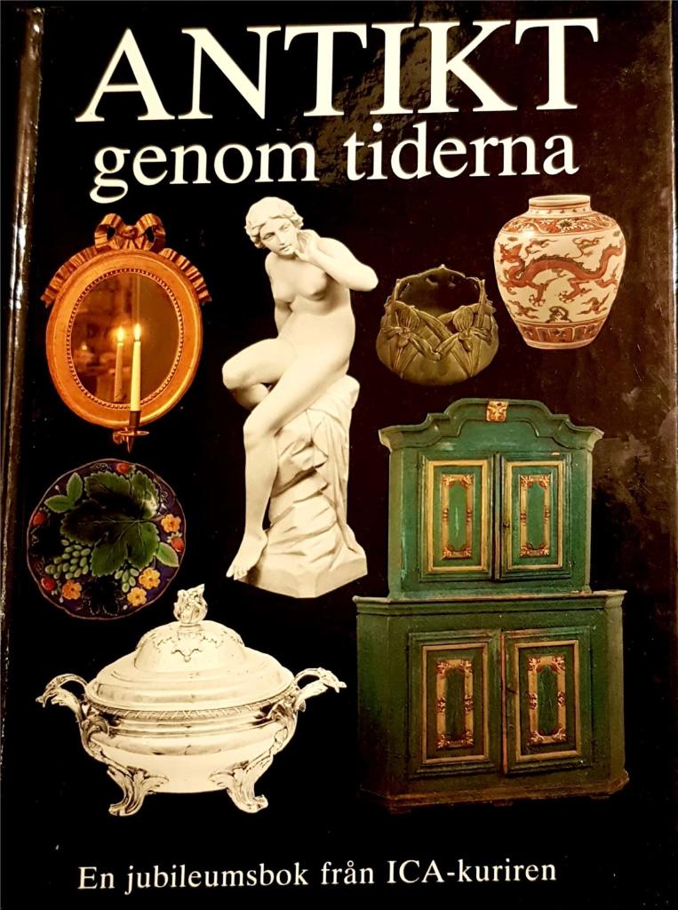 Antikt genom tiderna : [en jubileumsbok fr&aring;n Ica-kuriren]