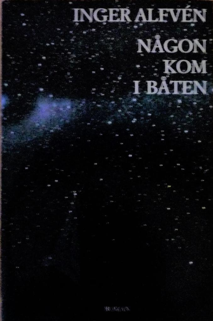 N&aring;gon kom i b&aring;ten : roman