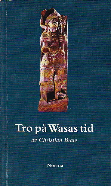 Tro p&aring; Wasas tid