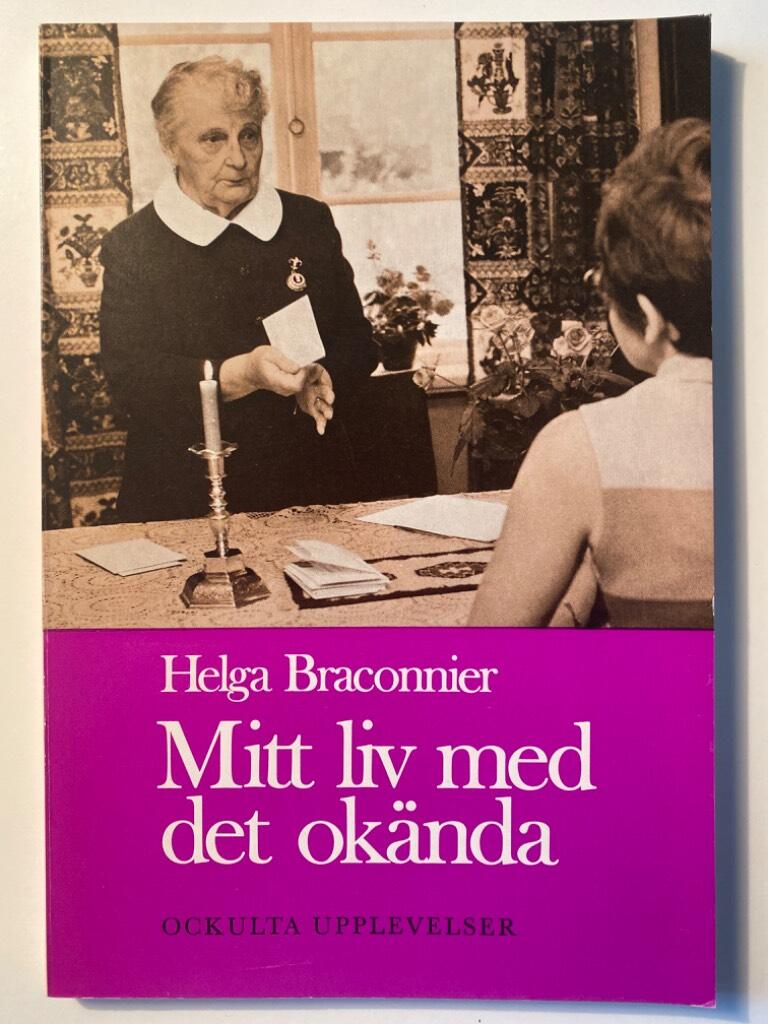Mitt liv med det ok&auml;nda : ockulta upplevelser