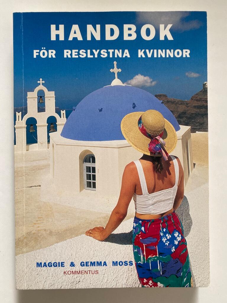 Handbok f&ouml;r reslystna kvinnor