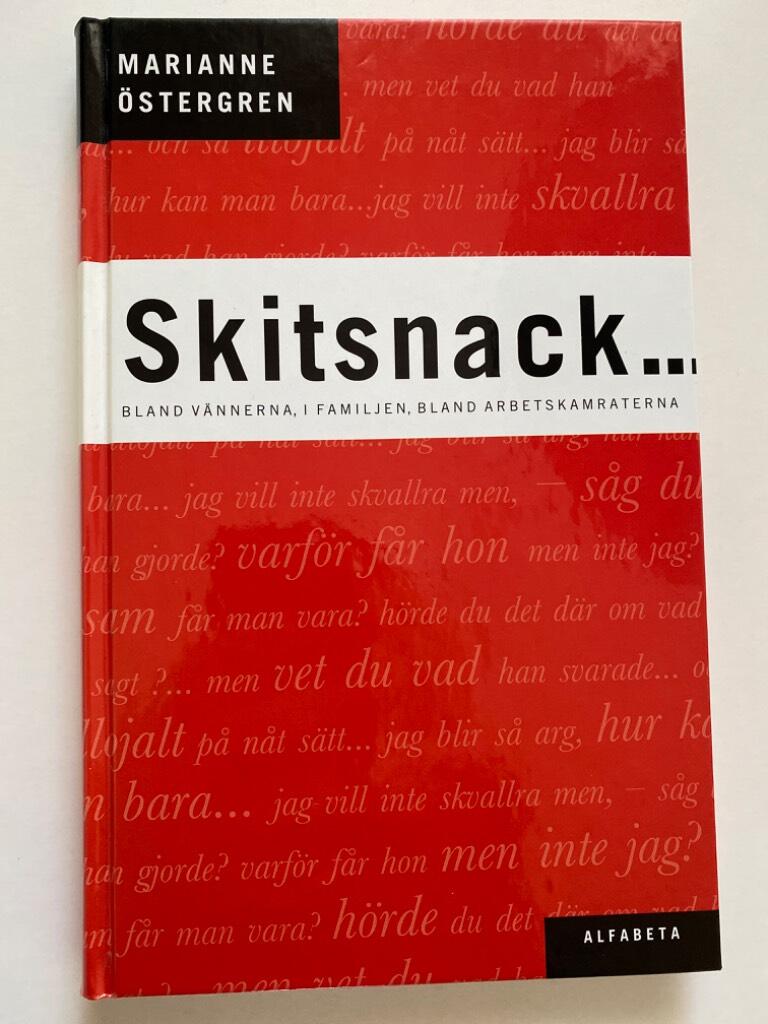 Skitsnack : [bland vännerna, i familjen, bland arbetskamraterna]