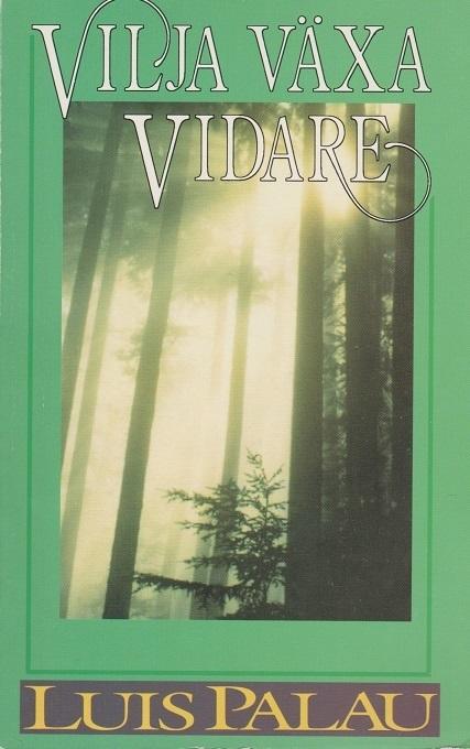 Vilja v&auml;xa vidare