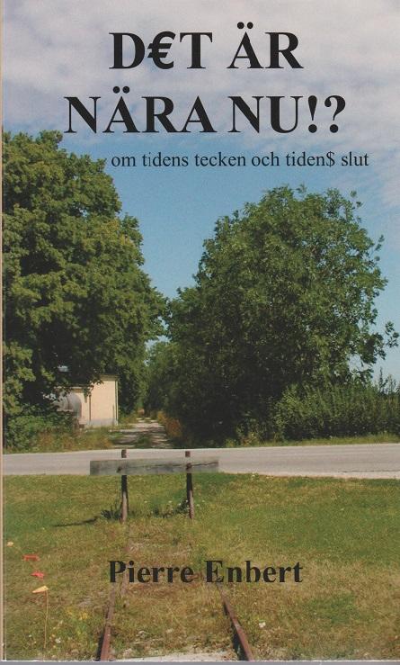 Det &auml;r n&auml;ra nu!? - om tidens tecken och tidens slut