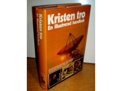 Kristen tro : en illustrerad handbok