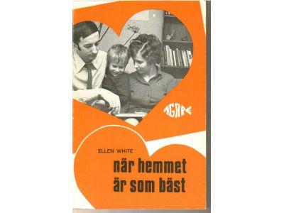 N&auml;r hemmet &auml;r som b&auml;st : en sammanst&auml;llning av material ur Happiness homemade