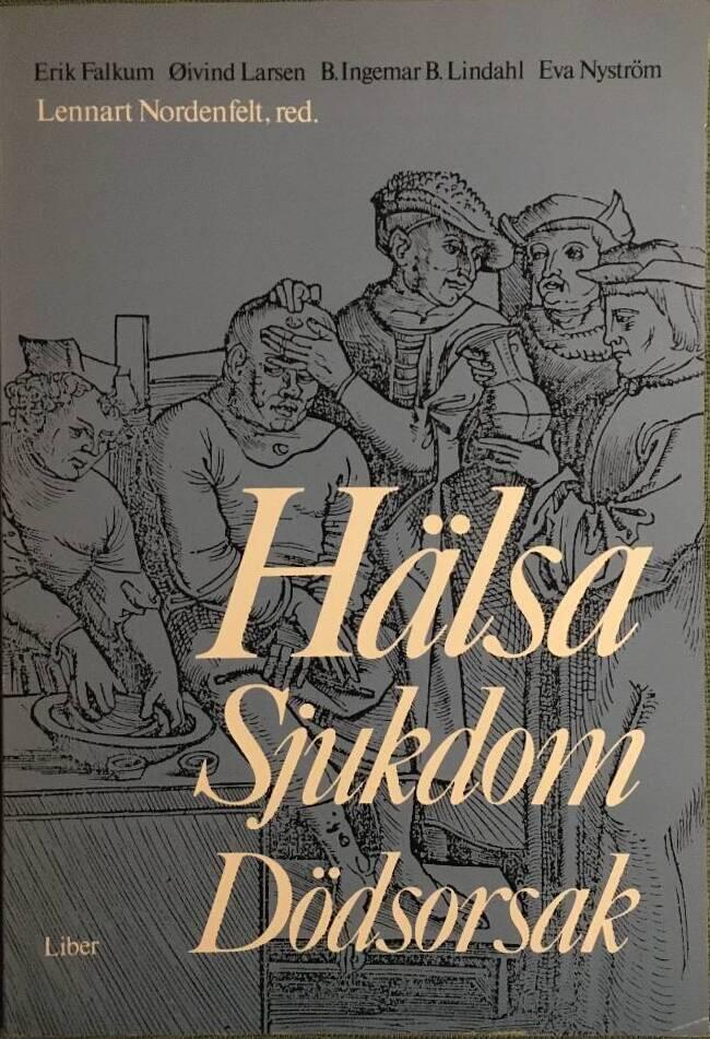 H&auml;lsa, sjukdom, d&ouml;dsorsak : studier i begreppens teori och historia