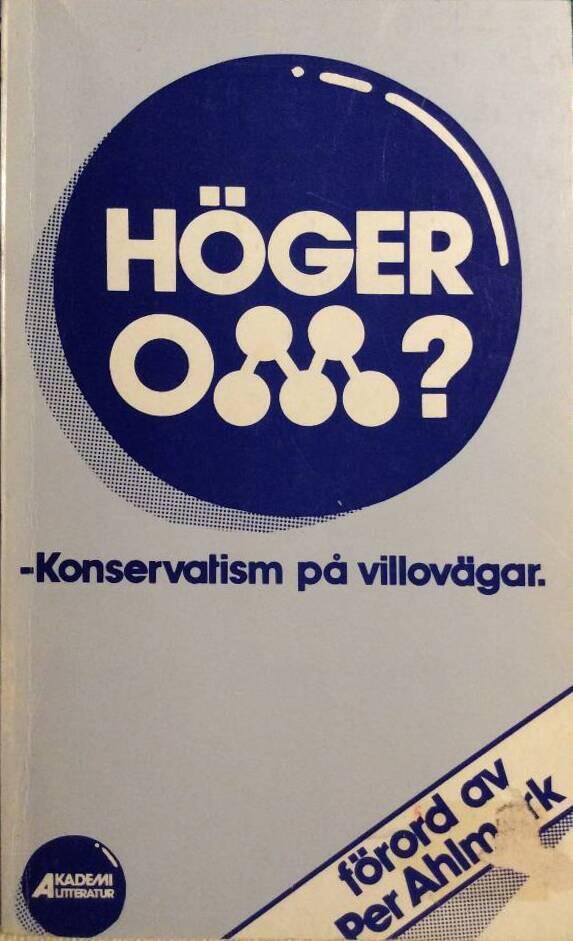 Höger om : konservatism på villovägar