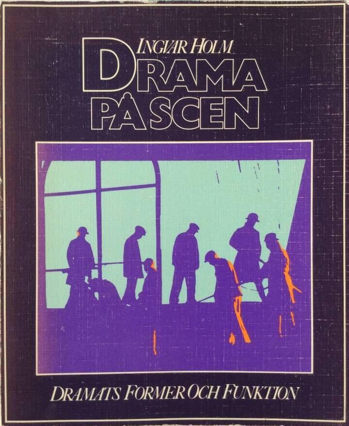 Drama på scen : dramats former och funktion