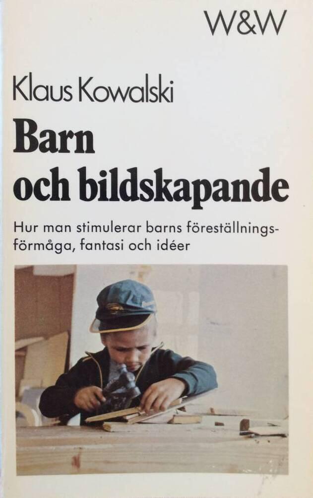 Barn och bildskapande : hur man stimulerar barns f&ouml;rest&auml;llningsf&ouml;rm&aring;ga, fantasi och id&eacute;er