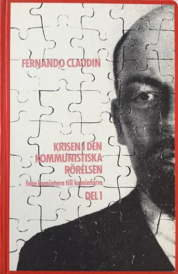 Krisen i den kommunistiska r&ouml;relsen : fr&aring;n Komintern till Kominform