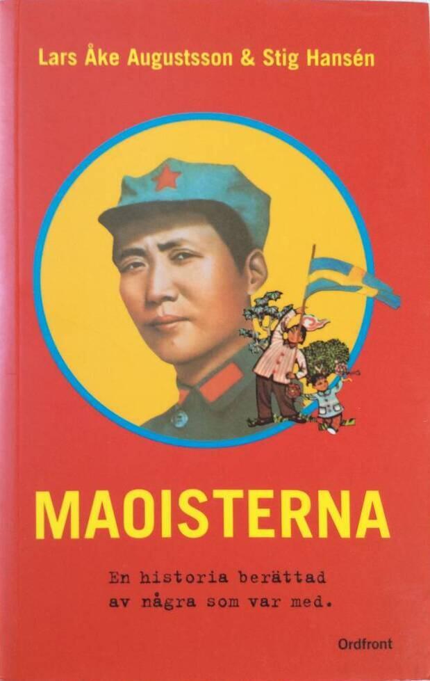 Maoisterna : en historia berättad av några som var med