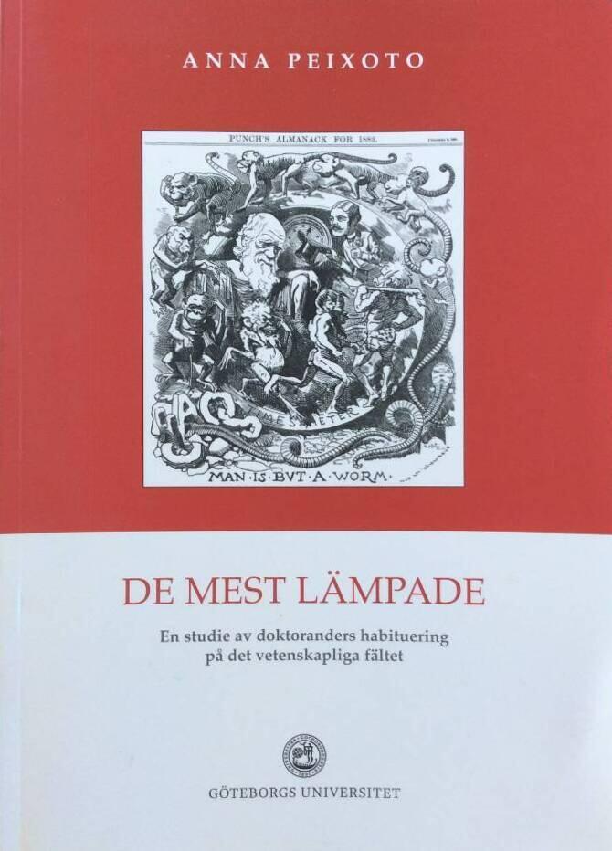 De mest lämpade – en studie av doktoranders habituering på det vetenskapliga fältet [Elektronisk resurs]