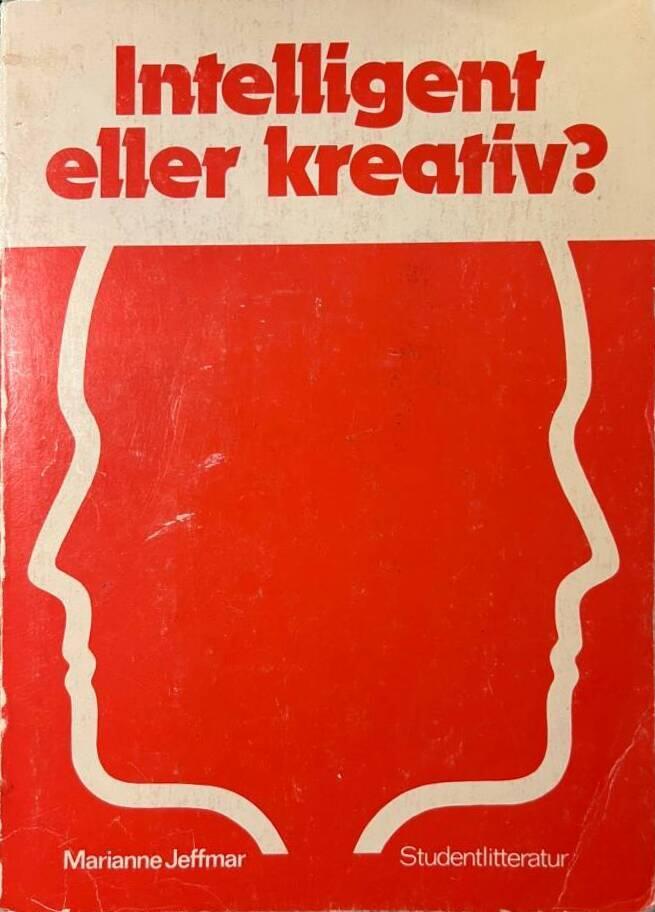Intelligent eller kreativ? : synpunkter p&aring; kognitiv aktivitet