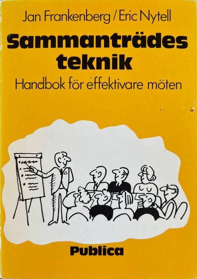 Sammanträdesteknik : handbok för effektivare möten