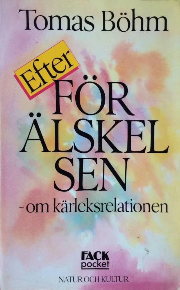 Efter f&ouml;r&auml;lskelsen : om k&auml;rleksrelationen