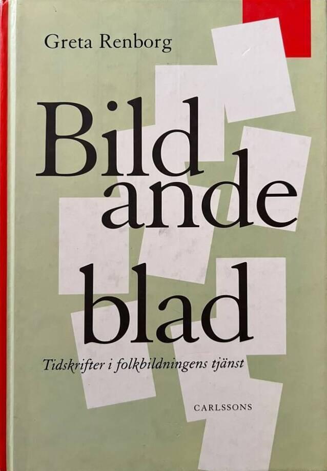 Bildande blad : tidskrifter i folkbildningens tjänst