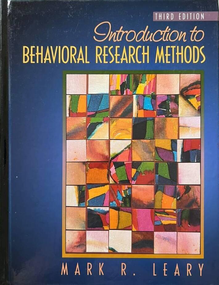 Introduction to behavioral research methods