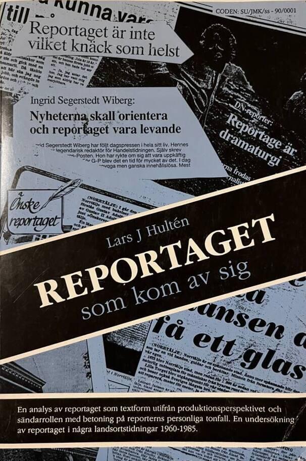 Reportaget som kom av sig : en analys av reportaget som textform utifr&aring;n produktionsperspektivet och s&auml;ndarrollen med betoning p&aring; reporterns personliga tonfall : en unders&ouml;kning av reportaget i n&aring;gra landsortstidningar 1960-1985