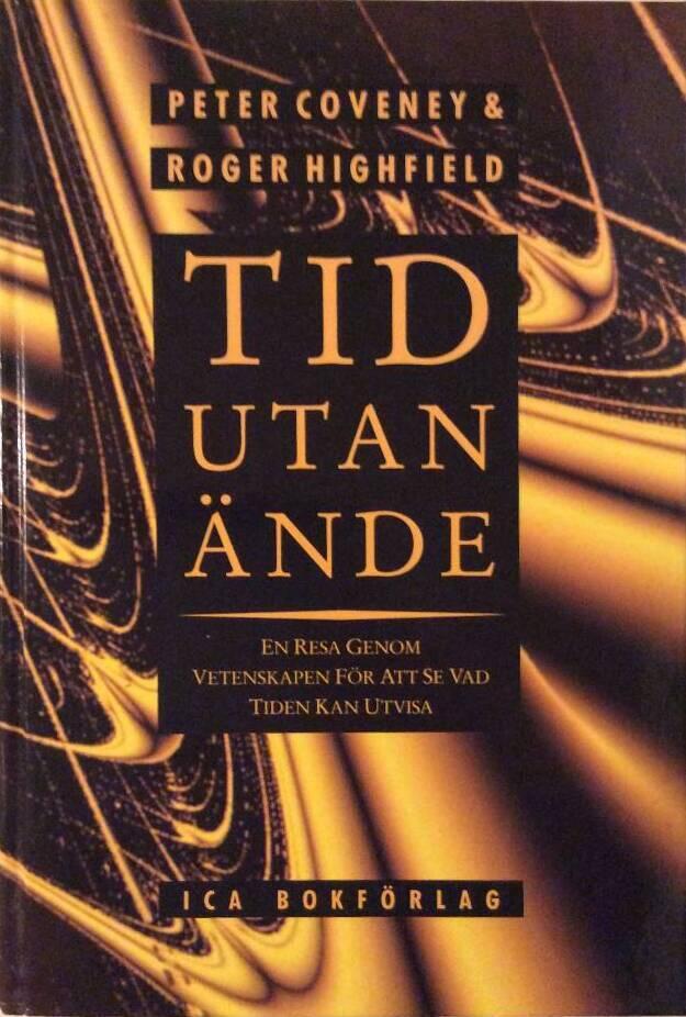Tid utan &auml;nde : en resa genom vetenskapen f&ouml;r att se vad tiden kan utvisa
