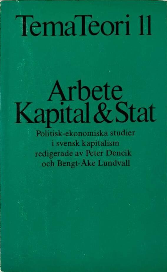 Arbete, kapital & stat