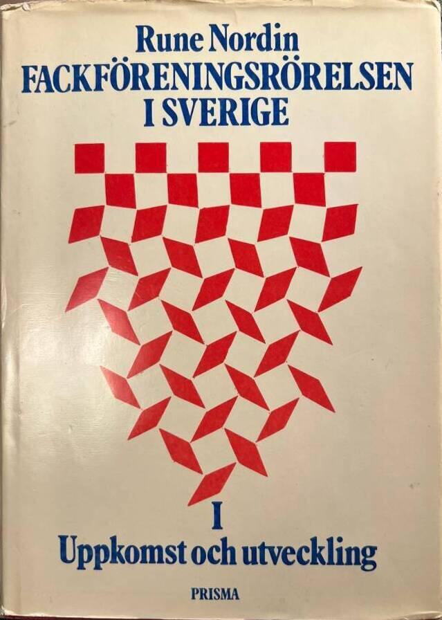 Den fackliga arbetarr&ouml;relsen