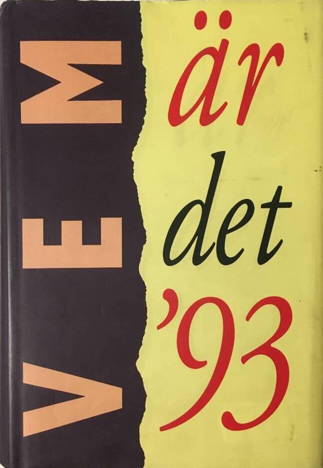 Vem &auml;r det : svensk biografisk handbok. 1993