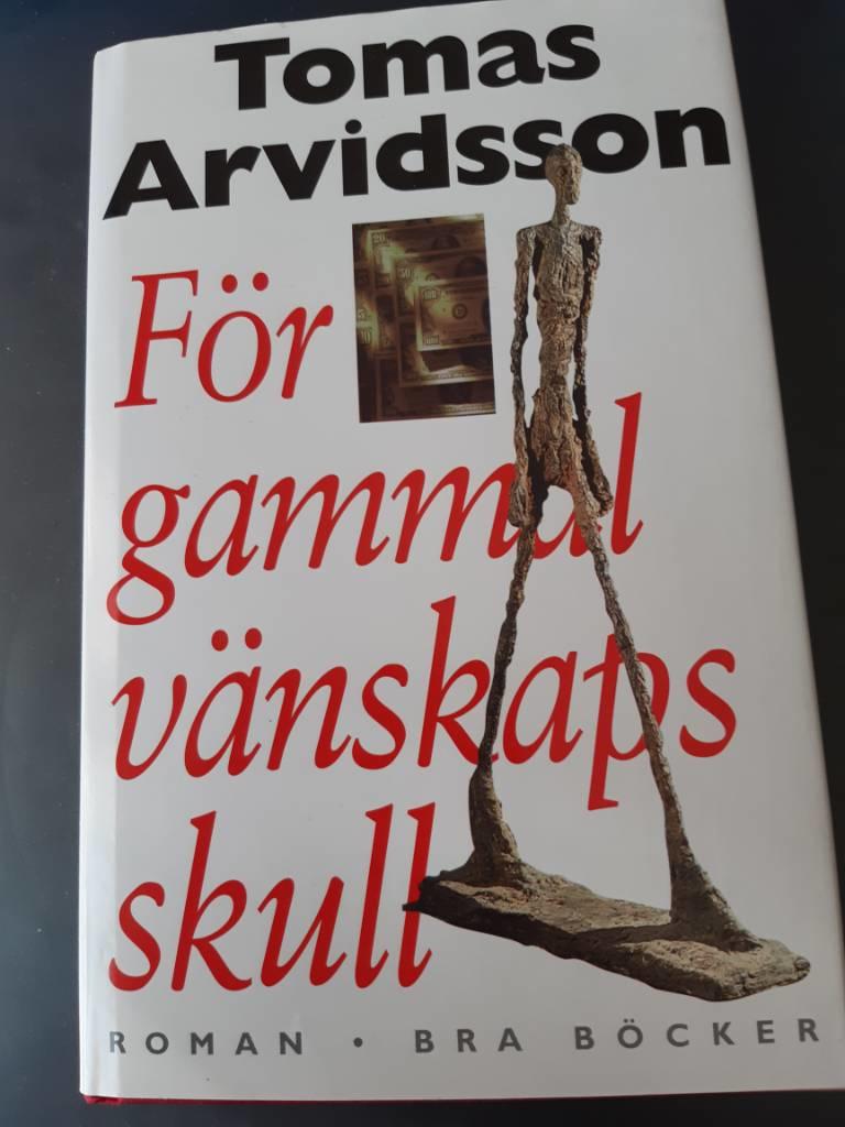 F&ouml;r gammal v&auml;nskaps skull