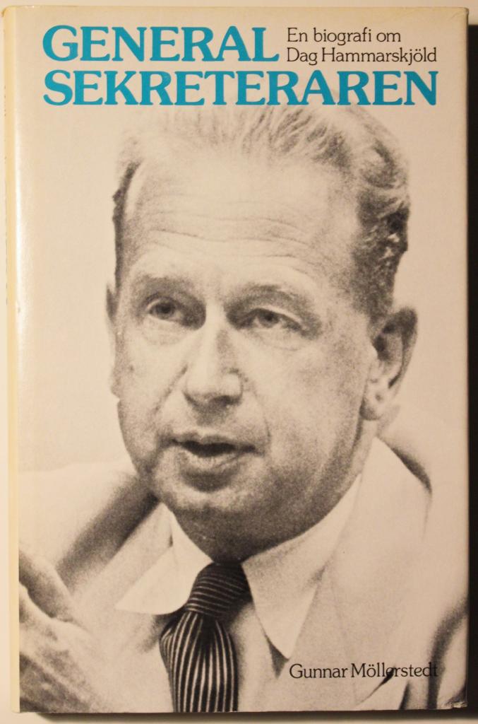 Generalsekreteraren : en biografi om Dag Hammarskjöld