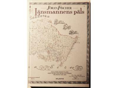 L&auml;nsmannens p&auml;ls och andra ber&auml;ttelser fr&aring;n &Ouml;stra och Medelsta h&auml;rad i Blekinge 1820-30