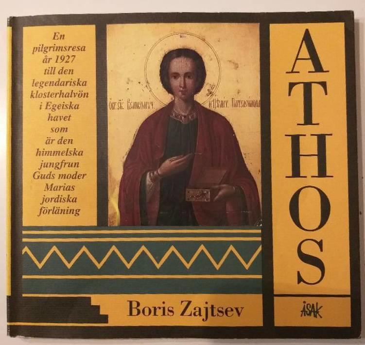 Athos : en pilgrimsresa &aring;r 1927 till den legendariska klosterhalv&ouml;n i Egeiska havet som &auml;r den himmelska jungfrun Guds moder Marias jordiska f&ouml;rl&auml;ning