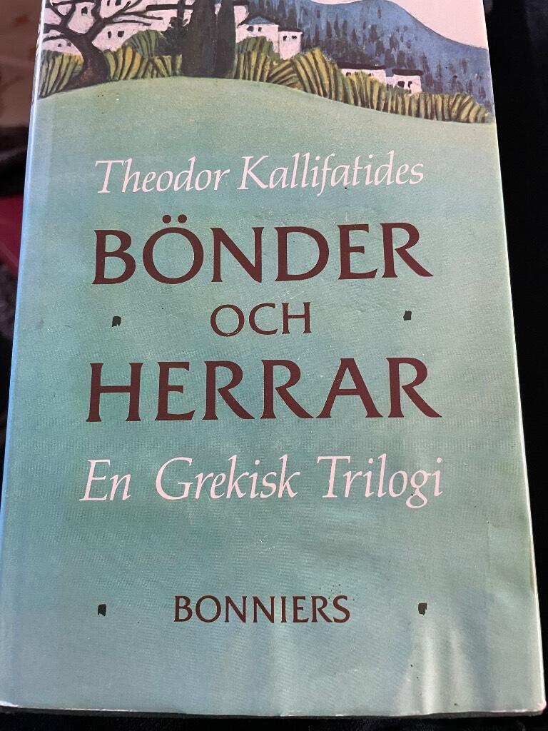 Bönder och herrar : en grekisk trilogi