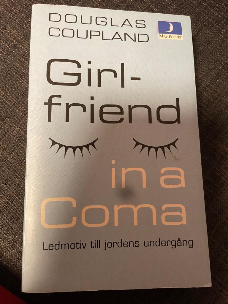 Girlfriend in a coma : ledmotiv till jordens underg&aring;ng