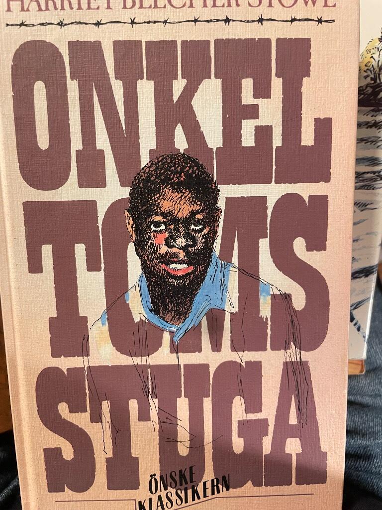 Onkel Toms stuga eller Livet bland de arma