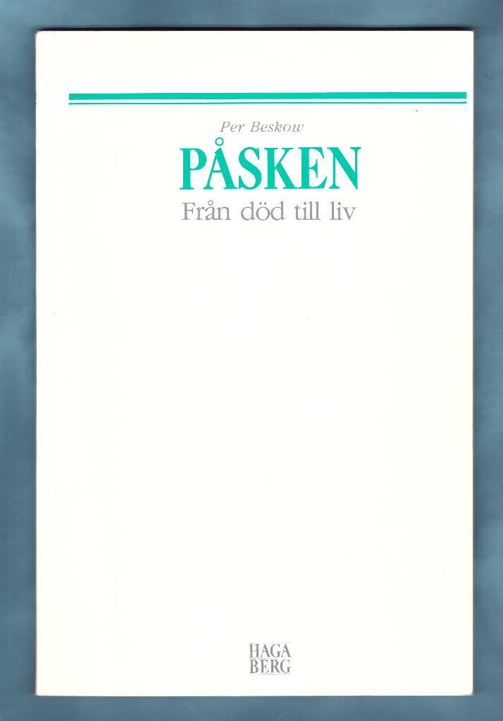 P&aring;sken - fr&aring;n d&ouml;d till liv