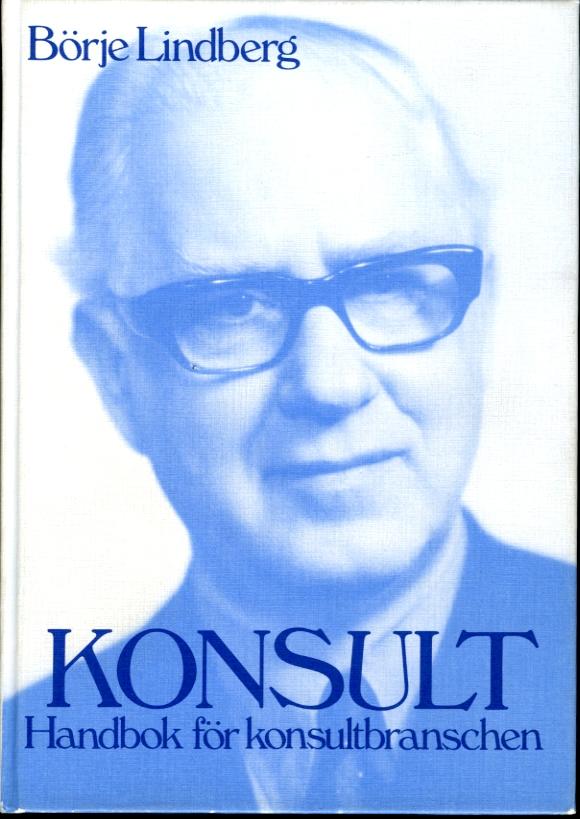 Konsult : handbok f&ouml;r konsultbranschen