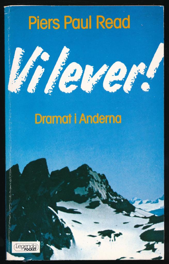 Vi lever! : dramat i Anderna