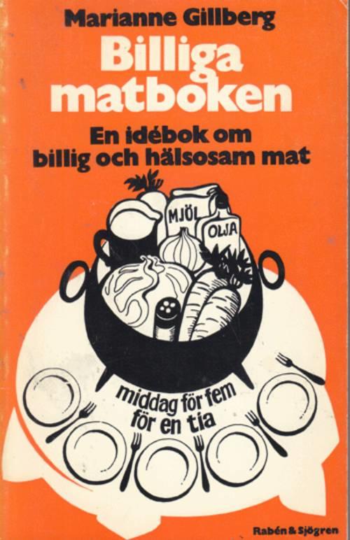 Billiga matboken : [en idébok om billig och hälsosam mat]