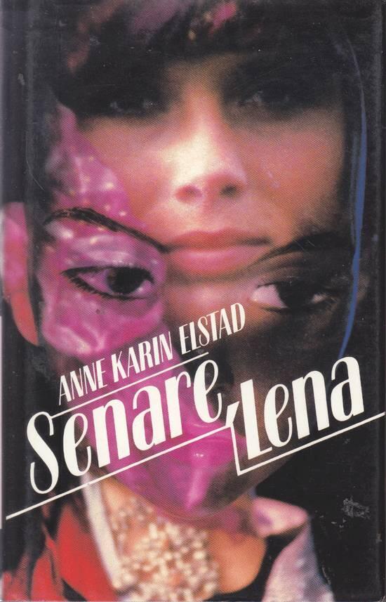 Senare, Lena