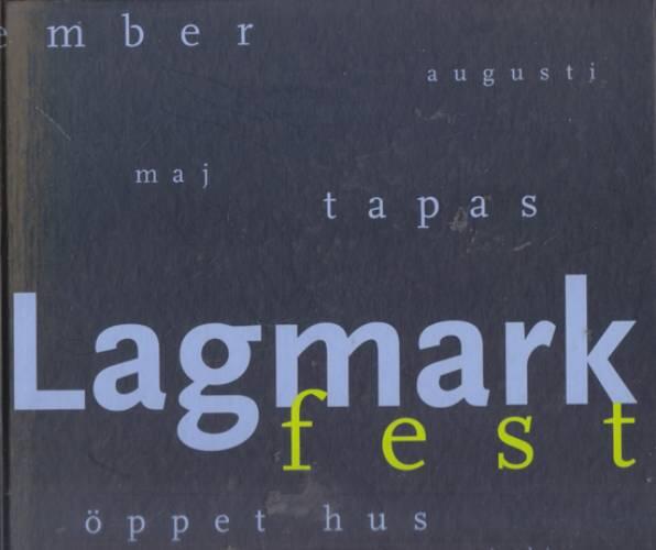 Lagmark fest