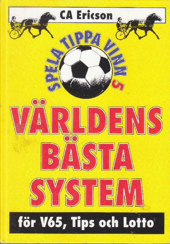 Spela, tippa, vinn : [miljoner p&aring; spel!]