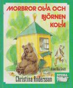 Morbror Olja och bj&ouml;rnen Kolja