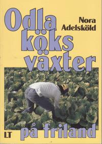 Odla k&ouml;ksv&auml;xter p&aring; friland