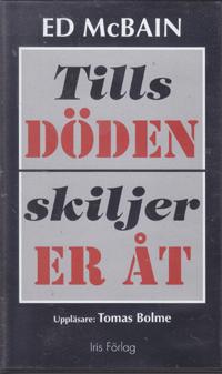 Tills d&ouml;den skiljer er &aring;t [Ljudupptagning]