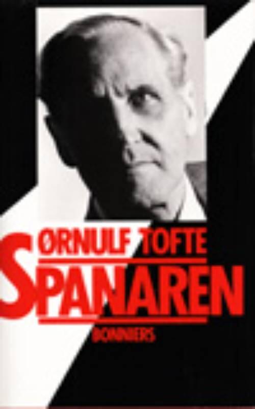 Spanaren : &ouml;vervakning f&ouml;r rikets s&auml;kerhet