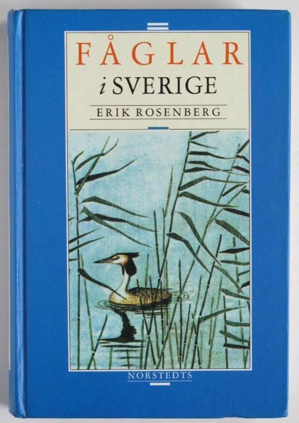 F&aring;glar i Sverige : f&auml;ltornitologisk handbok