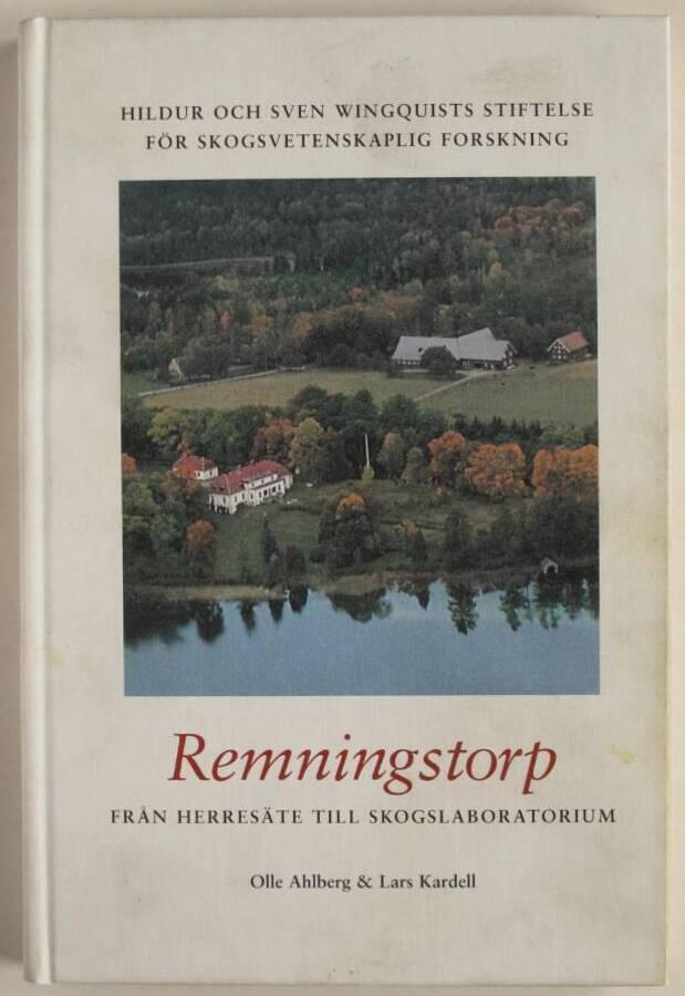 Remningstorp : från herresäte till skogslaboratorium