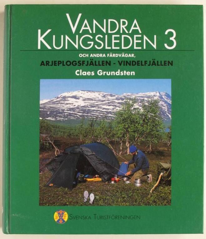 Vandra Kungsleden och andra f&auml;rdv&auml;gar